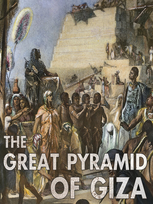 Title details for The Great Pyramid of Giza by Rebecca Stanborough - Available